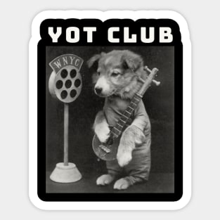 Yot Club / Music Dog Style Sticker